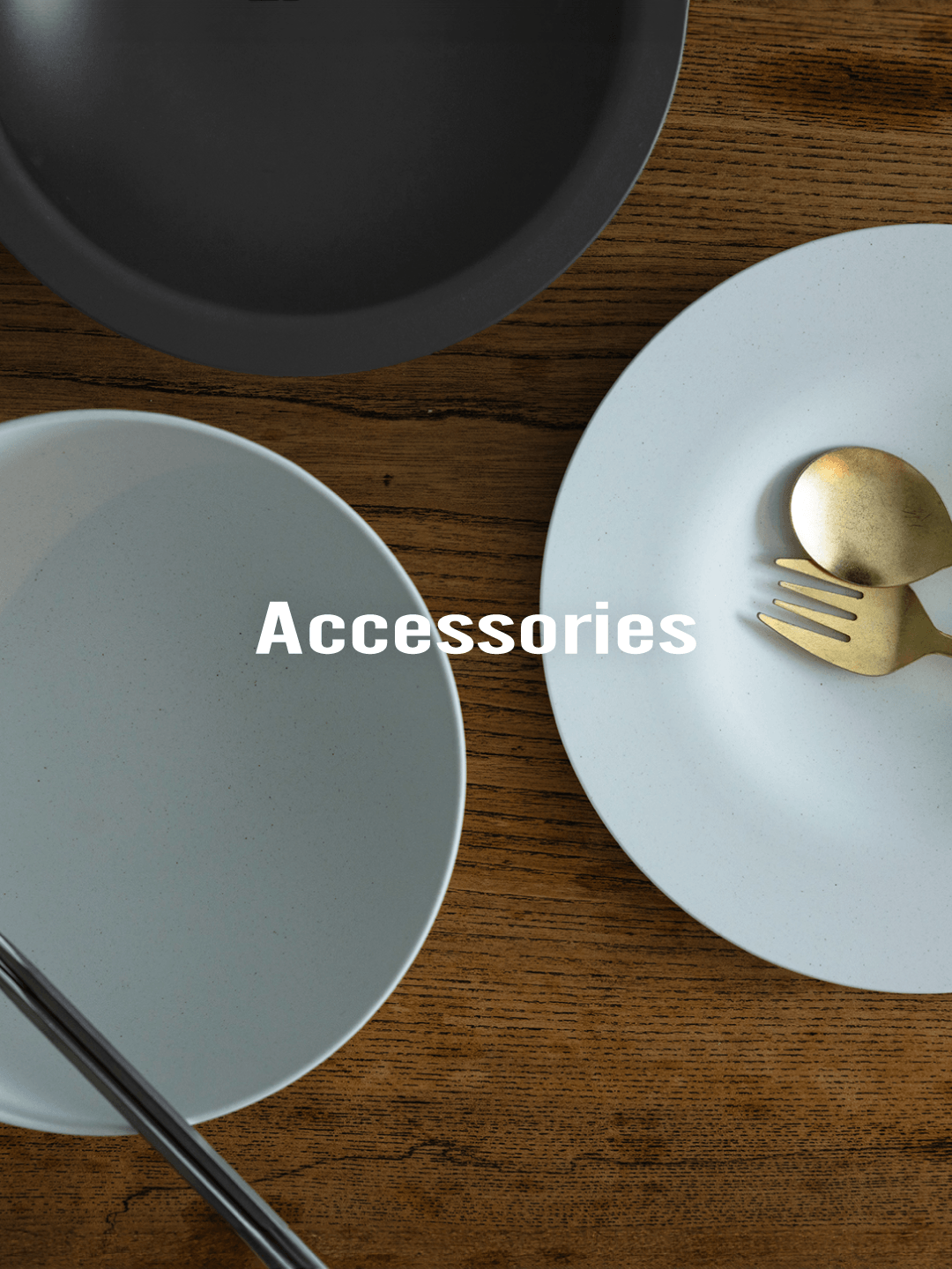 Accessories